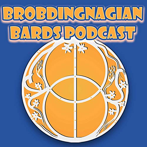 Brobdingnagian Bards Podcast by Brobdingnagian Bards Marc Gunn Andrew McKee