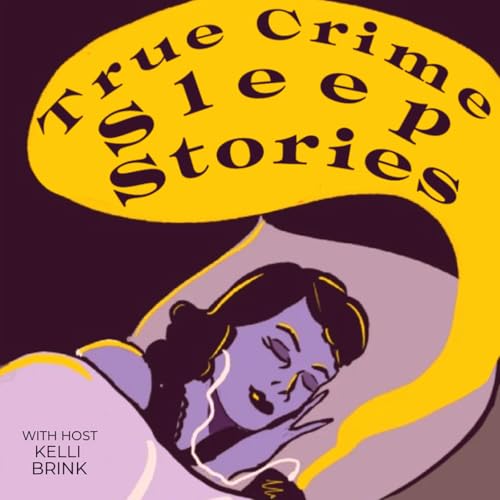 True Crime Sleep Stories