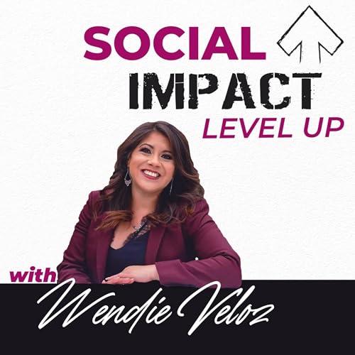 Social Impact Level Up by Wendie Veloz