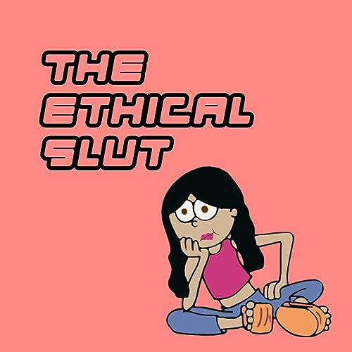 The Ethical Slut by Evelyn Mejia
