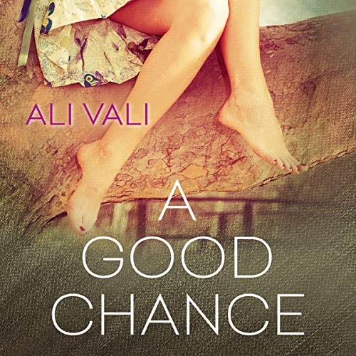 A Good Chance by Ali Vali
