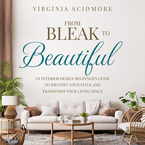 From Bleak to Beautiful