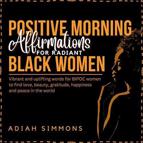 Positive Morning Affirmations for Radiant Black Women