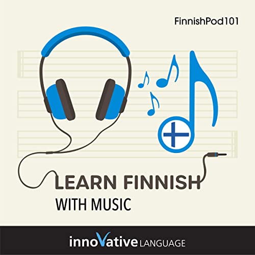 Learn Finnish with Music by Innovative Language Learning LLC
