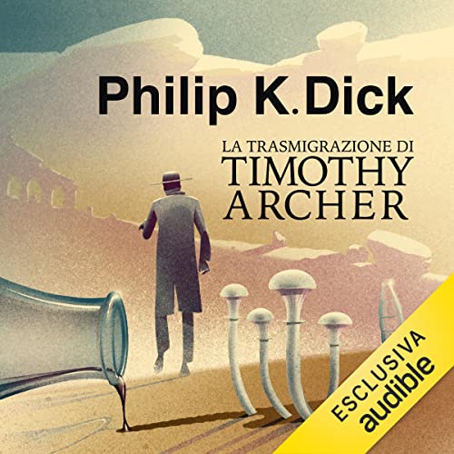 La trasmigrazione di Timothy Archer