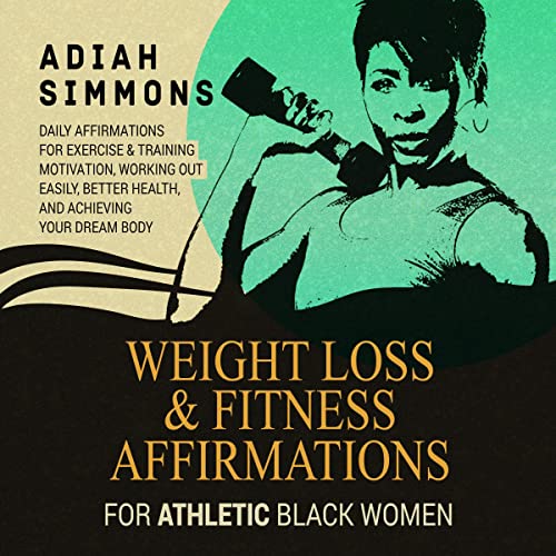 Weight Loss & Fitness Affirmations for Athletic Black Women