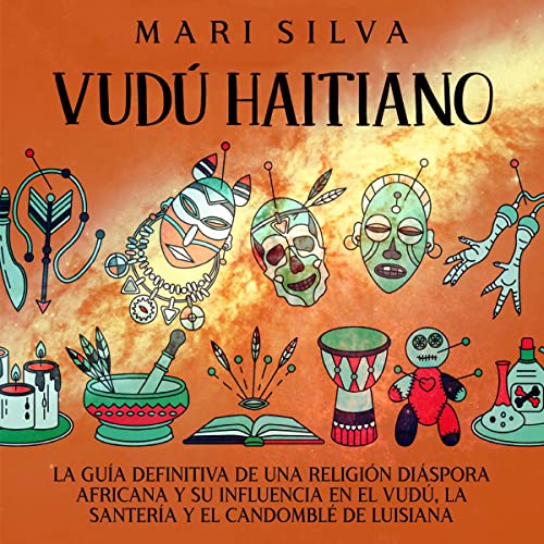 Vudú haitiano [Haitian Voodoo] by Mari Silva