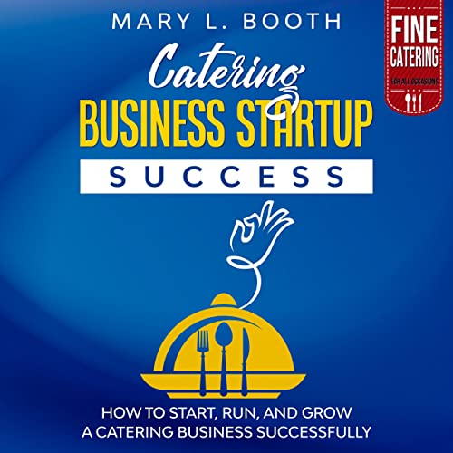 Catering Business Startup Success