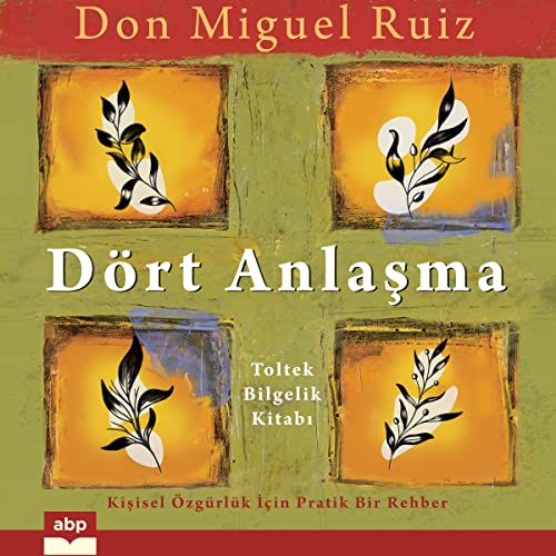 Dört Anlaşma [The Four Agreements]