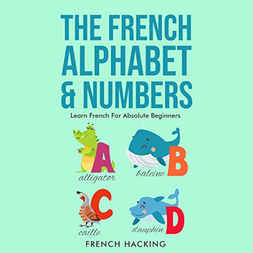 The French Alphabet & Numbers