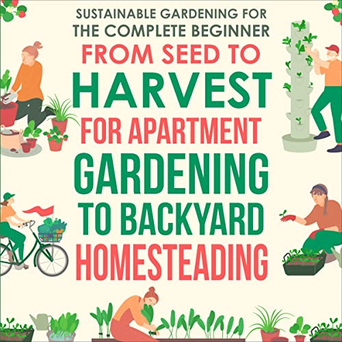 Sustainable Gardening for the Complete Beginner