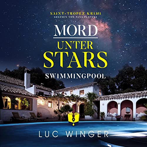 Mord unter Stars: Swimmingpool [Celebrity Murder: Swimming Pool] by Luc Winger