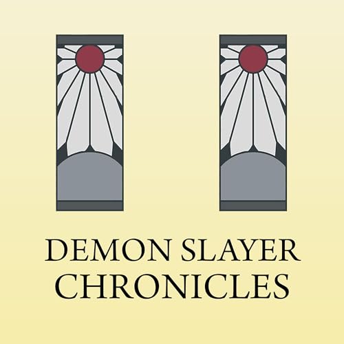 Demon Slayer Chronicles by Popped Off!