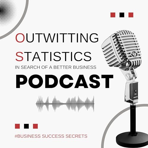 Outwitting Statistics: In Search Of A Better Business