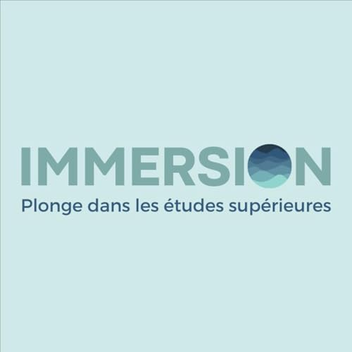 Immersion | Plonge dans les études supérieures by Chayma CORREIA
