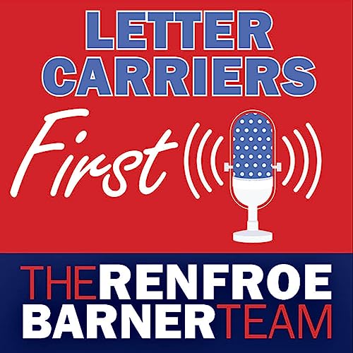 Letter Carriers First by renfroebarnerteam