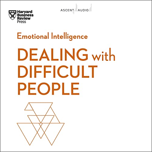 Dealing with Difficult People