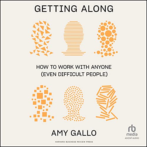 Getting Along by Amy Gallo