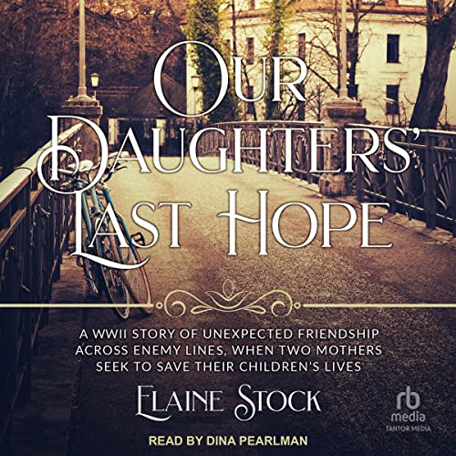 Our Daughters' Last Hope by Elaine Stock