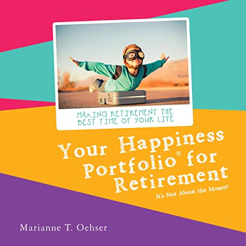 Your Happiness Portfolio for Retirement