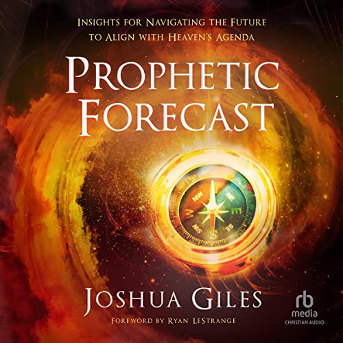 Prophetic Forecast by Joshua Giles