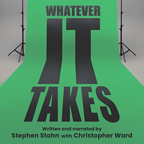 Whatever It Takes by Stephen Stohn