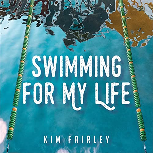 Swimming for My Life