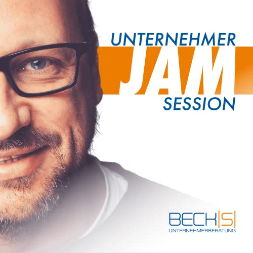 Unternehmer Jam-Session by Thorsten Beck - Experte für Finanzierung KfW Darlehen Franchise & Gastronomie