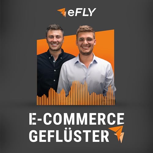E-Commerce Geflüster by eFLY by Moritz Heller und Adrian Aubele 
