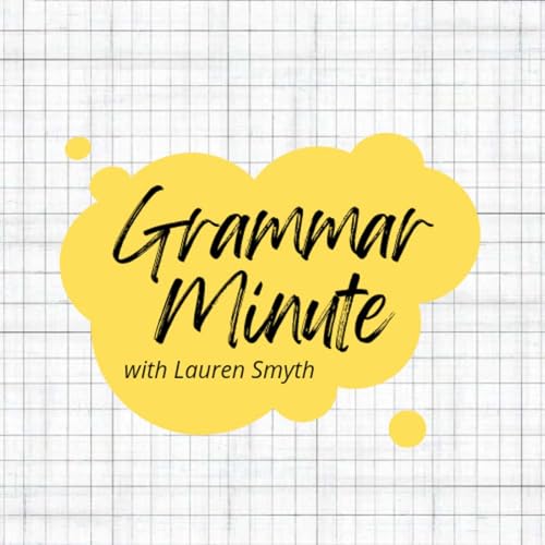 Grammar Minute by Lauren Smyth