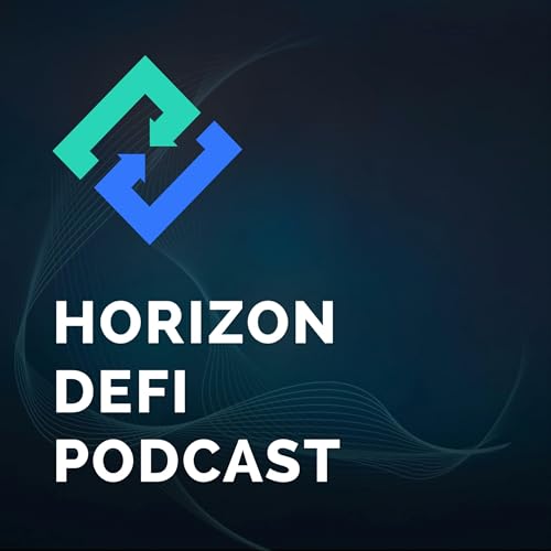 Horizon DeFi Podcast by Stanton Wong