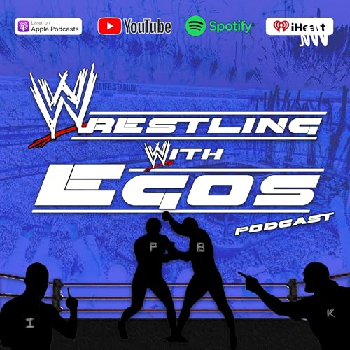 Wrestling With Egos by Wrestling With Egos