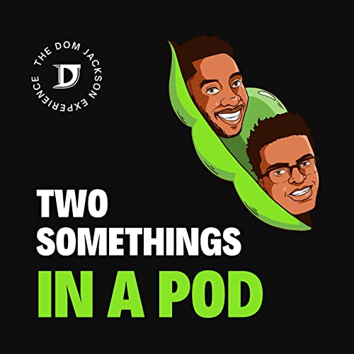 NFTs & Anime Two Somethings in a Pod Ep 35 by Unknown