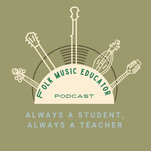 Folk Music Educator Podcast by Philip Kramer and Erin Mae Lewis