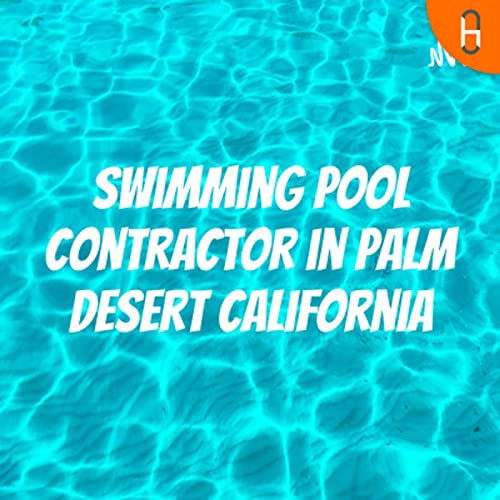 Swimming pool contractor in Palm Desert California by Palm Desert Pool Resurfacing
