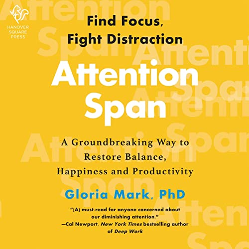 Attention Span by Gloria Mark
