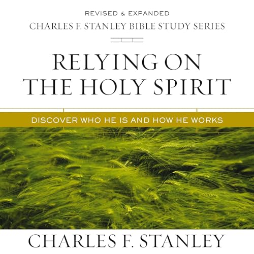 Relying on the Holy Spirit: Audio