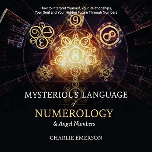 The Mysterious Language of Numerology & Angel Numbers