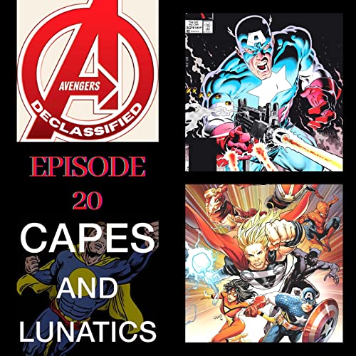 Avengers Declassified Ep #20: Captain America #319-#322 & All-Out Avengers #1 by Unknown