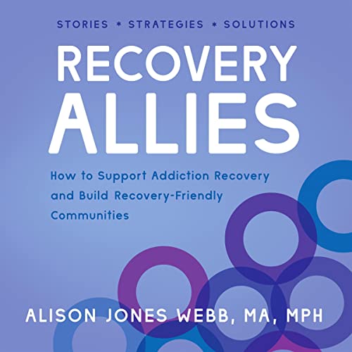 Recovery Allies by Alison Jones Webb MA MPH