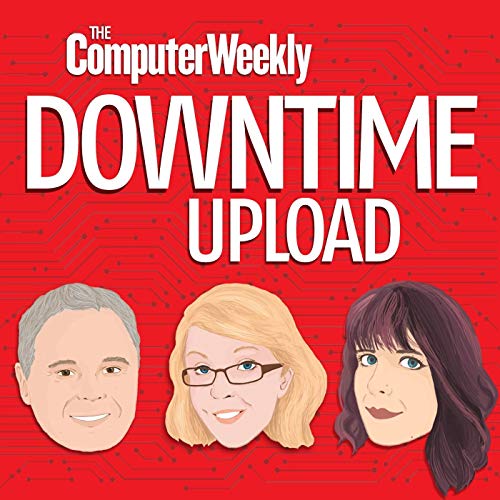 Energy crisis IT impact: Computer Weekly Downtime Upload podcast by Unknown