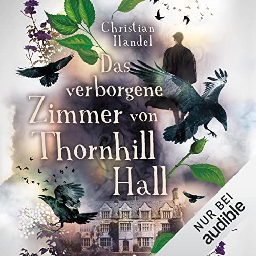 Das verborgene Zimmer von Thornhill Hall by Christian Handel