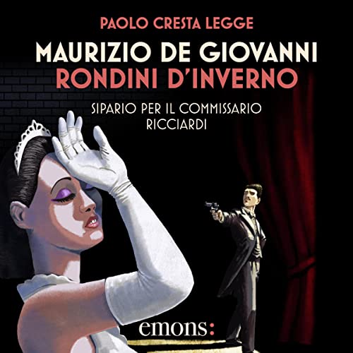 Rondini d’inverno - Sipario per il commissario Ricciardi