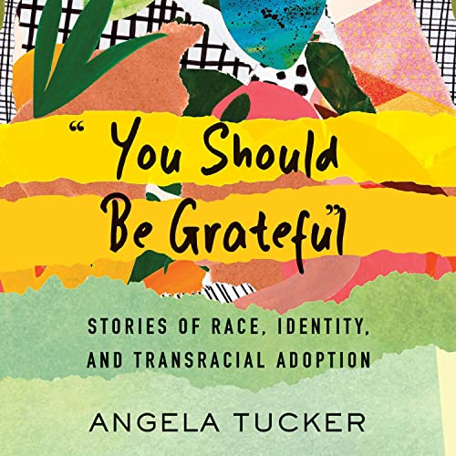 "You Should Be Grateful" by Angela Tucker