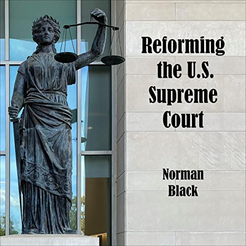 Reforming the U.S. Supreme Court