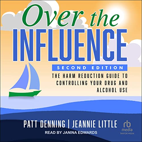 Over the Influence by Patt Denning