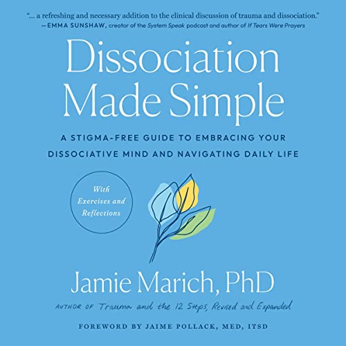 Dissociation Made Simple by Jamie Marich PHD