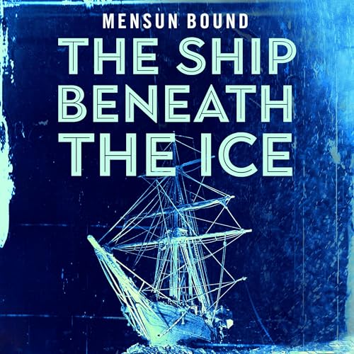 The Ship Beneath the Ice
