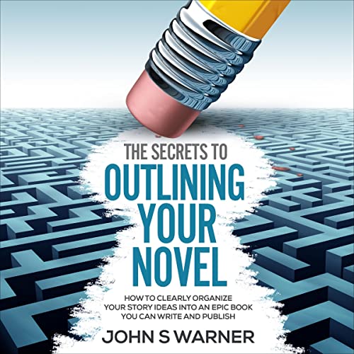 The Secrets to Outlining Your Novel