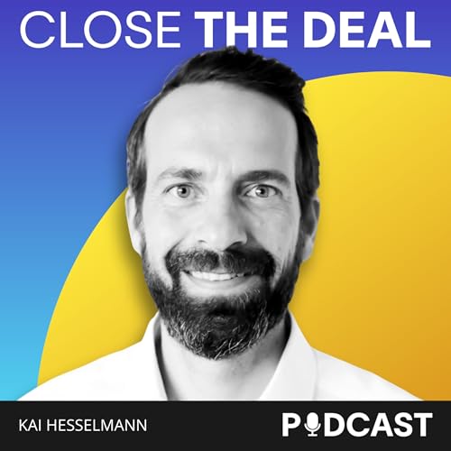 CLOSE THE DEAL - M&A & Private Equity Podcast by Kai Hesselmann